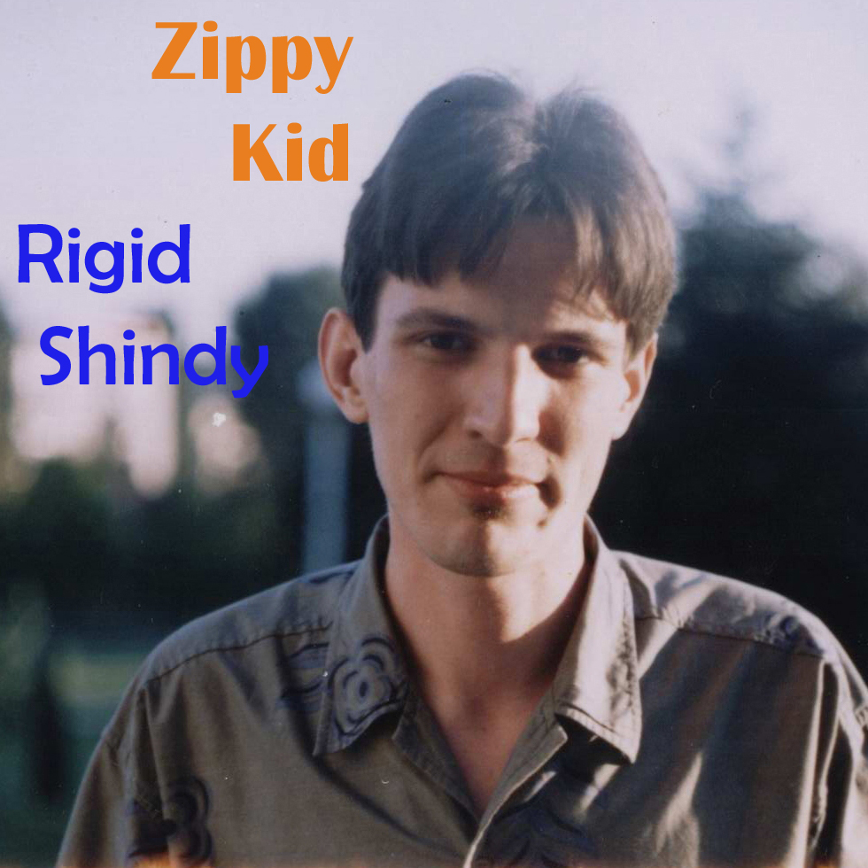 ©Zippy Kid-Rigid Shindy cover.Foto,artistic style and letter's conception produced by Zippy Kid.